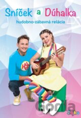 Sníček a Dúhalka: Sníček a Dúhalka