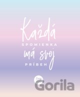 Každá spomienka má svoj príbeh