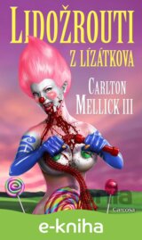 Lidožrouti z Lízátkova