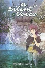 A Silent Voice Vol. 6
