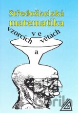 Středoškolská matematika ve vzorcích a větách