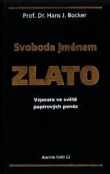 Svoboda jménem zlato