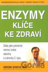 Enzymy - Klíč ke zdraví