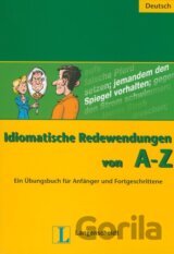Idiomatische Redewendungen von A - Z