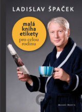 Malá kniha etikety pro rodinu
