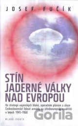 Stín jaderné války nad Evropou