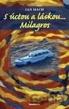 S úctou a láskou... Milagros