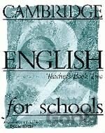 Cambridge English for Schools 2
