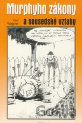 Murphyho zákony a sousedské vztahy