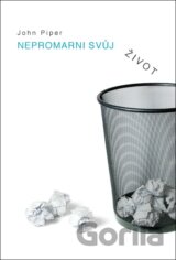 Nepromarni svůj život