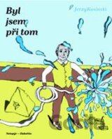 Byl jsem při tom