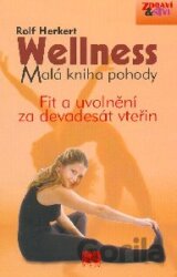 Wellness - Malá kniha pohody