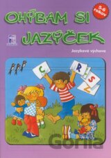 Ohýbam si jazýček (5 - 6 rokov)