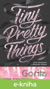 Tiny Pretty Things (slovenský jazyk)
