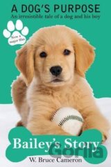 A Dog´s Purpose - Bailey´s Story
