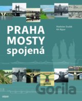 Praha mosty spojená