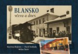 Blansko včera a dnes