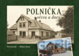 Polnička včera a dnes