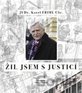 Žil jsem s justicí
