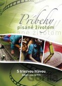 Príbehy písané životom - S triezvou hlavou