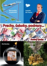 Prachy, úskoky, podrazy ...