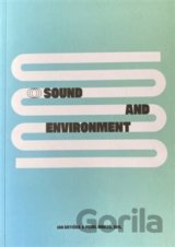 Sound end Environment / Zvuk a prostředí