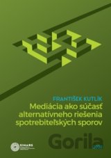 Mediácia ako súčasť alternatívneho riešenia spotrebiteľských sporov