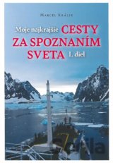 Moje najkrajšie cesty za spoznaním sveta