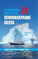 Se Sněhurkou kolem světa 3 - Severozápadní cesta