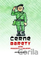 Černé barety aneb Prázdniny v zeleném