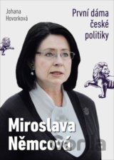 Miroslava Němcová - První dáma České politiky