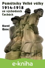 Památníky Velké války 1914-1918 ve východních Čechách