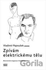 Zpívám elektrickému tělu