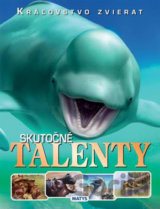 Kráľovstvo zvierat: Skutočné talenty