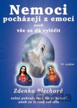 Nemoci pocházejí z emocí aneb vše se dá vyléčit