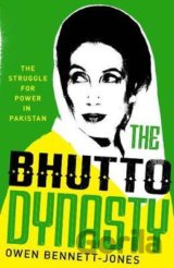 The Bhutto Dynasty : The Struggle for Power in Pakistan