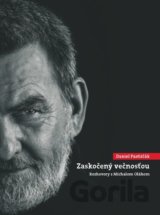 Daniel Pastirčák: Zaskočený večnosťou