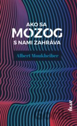 Ako sa mozog s nami zahráva