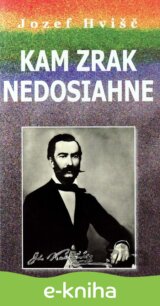 Kam zrak nedosiahne