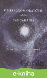 V mesačnom oratóriu alebo Čas čakania
