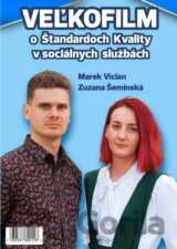 Veľkofilm o Štandardoch Kvality v Sociálnych Službách 2020