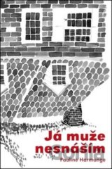 Já muže nesnáším