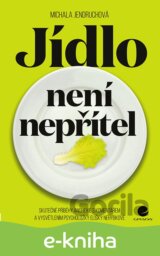 Jídlo není nepřítel
