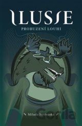 Ilusie:  Probuzení Louhi