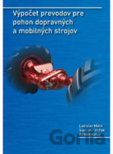 Výpočet prevodov pre pohon dopravných a mobilných strojov
