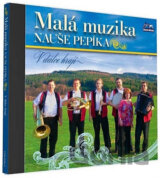 Malá muzika Nauše Pepíka: V dálce hrají
