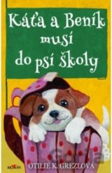 Káťa a Beník musí do psí školy