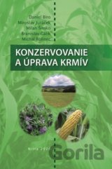 Konzervovanie a úprava krmív