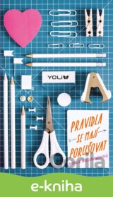 Pravidla se mají porušovat