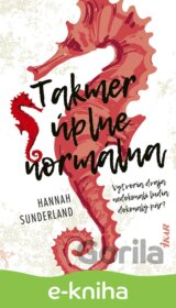 Takmer úplne normálna